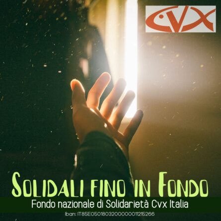 Solidali fino in Fondo | Fondo nazionale di Solidarietà Cvx