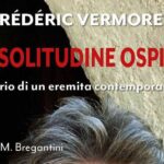 Un eremita dei nostri giorni: intervista a Frédéric Vermorel