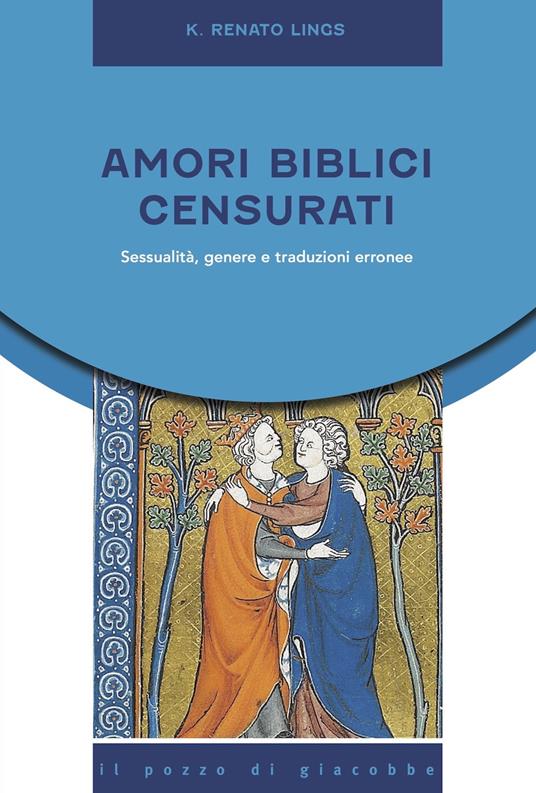 Copertina libro Amori biblici censurati di Renato Lings